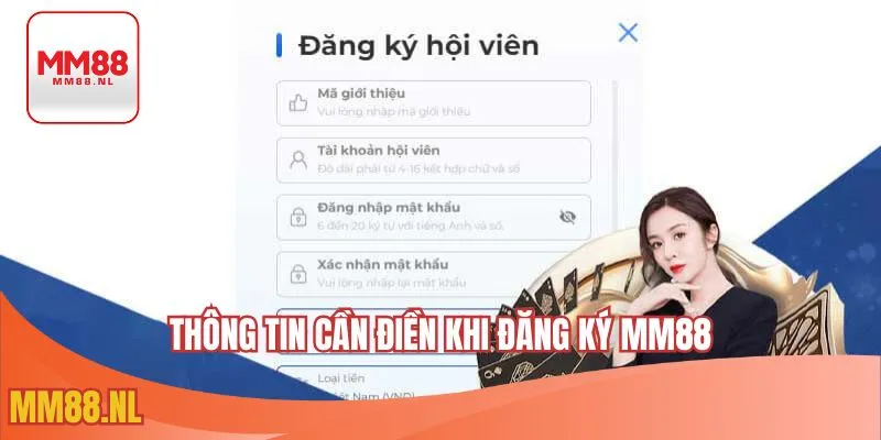 Thông tin cần điền khi đăng ký MM88